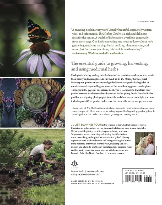The Healing Garden: Cultivating and Handcrafting Herbal Remedies ― A Photographic Gardening Guide with 30 Plant Profiles and 70 Wellness Recipes